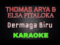 Thomas Arya Feat Elsa Pitaloka Dermaga Biru Karaoke LMusical