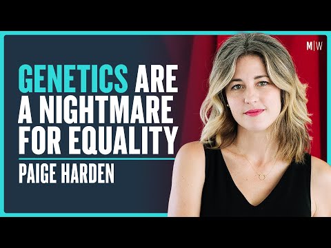 Are Human Genetics An Unfair Lottery? - Paige Harden | Modern Wisdom Podcast 387