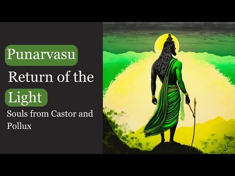 The REAL Story Behind Punarvasu Nakshatra and the RETURN of LIGHT