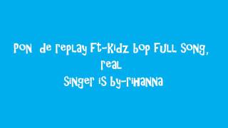 Pon de Relplay Ft-Kidz Bop (Full Song) KBSTUDIOS