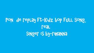 Pon de Relplay Ft-Kidz Bop (Full Song) KBSTUDIOS