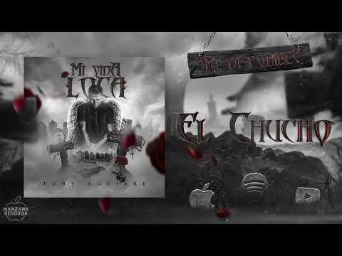 Tony Aguirre - El Chucho (Audio Oficial)