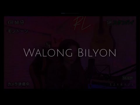 Walong bilyon by TJ Monterde (Cover) | Rachel Libres