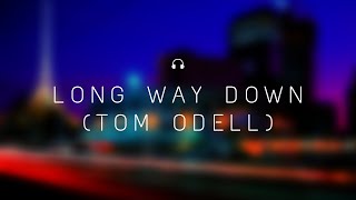 Long Way Down (Tom Odell) Lyrics