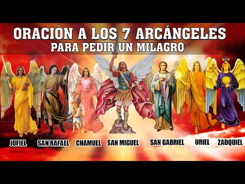 MILAGROSA ORACIÓN A LOS 7 ARCÁNGELES PARA PEDIR UN MILAGRO BENDICION Y PROTECCIÓN - MUY MILAGROSA!