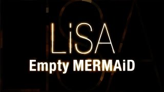 LiSA／Empty MERMAiD