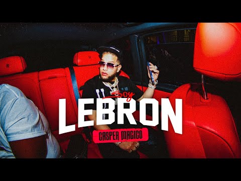 Casper Magico - Soy Lebron (Video Oficial)