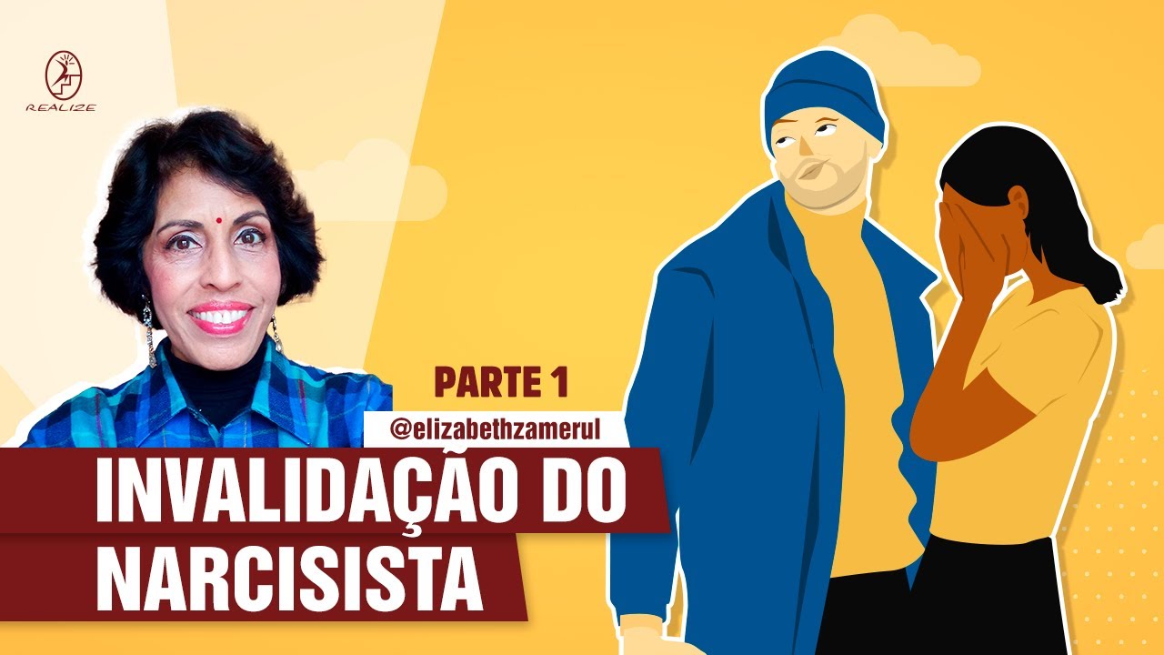 8 FORMAS DE INVALIDAÇÃO EMOCIONAL CRÔNICA DO NARCISISTA? O QUE FAZER? DRA BETH ESCLARECE - PARTE 1