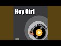 Hey Girl Instrumental Version