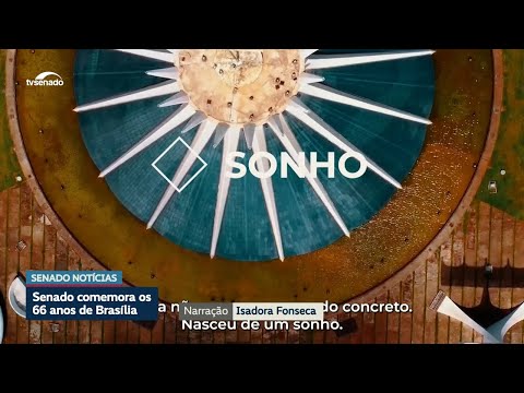 Sessão especial marca os 66 anos de Brasília