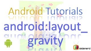 #33 Android layout gravity - Android User Interface Tutorials [HD 1080p]