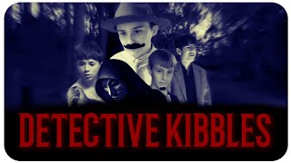 Detective Kibbles: Part 1