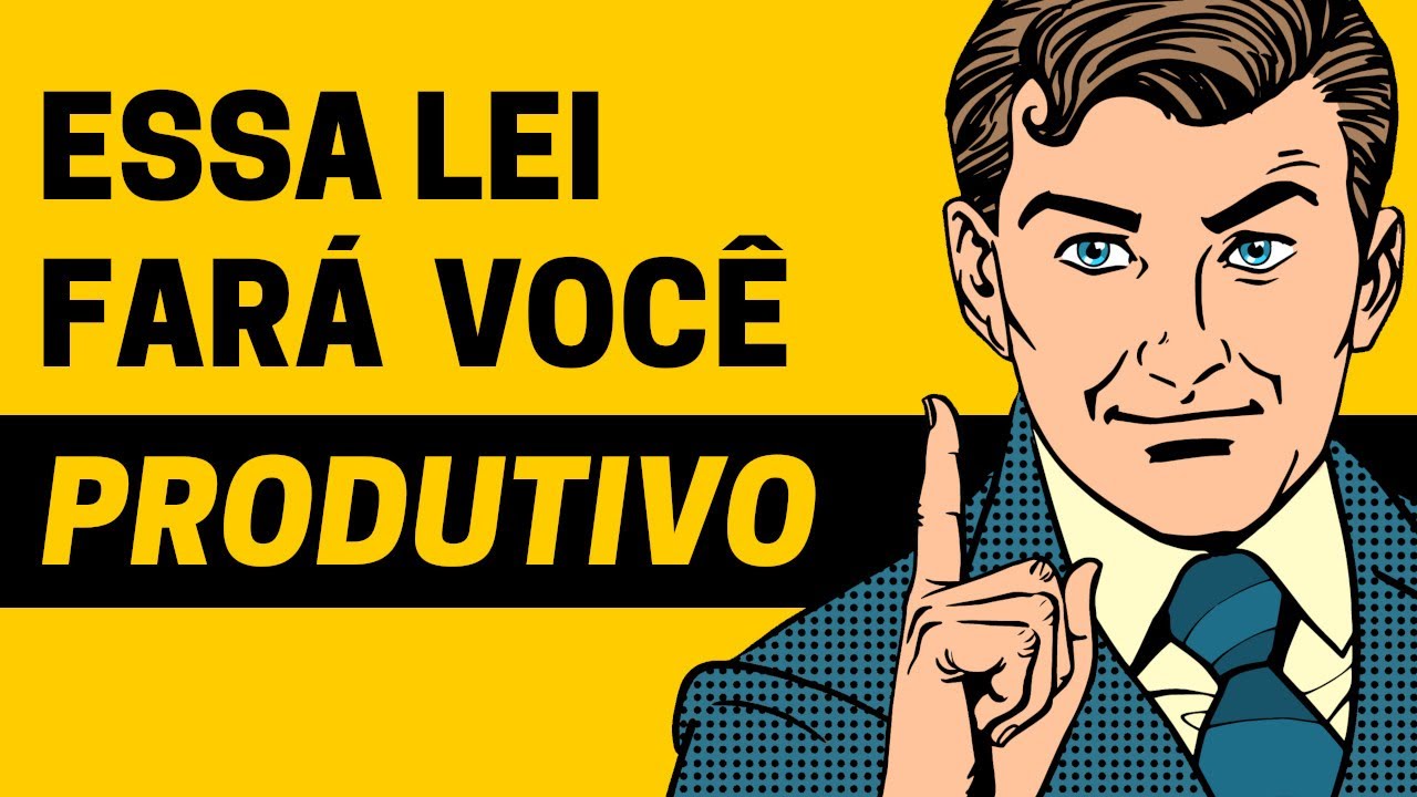 Como Ser Mais Produtivo com a Lei de Parkinson