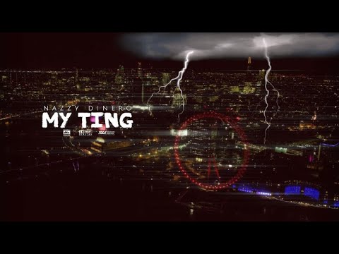 NAZZY DINERO - MY TING (@NazzyDinero)