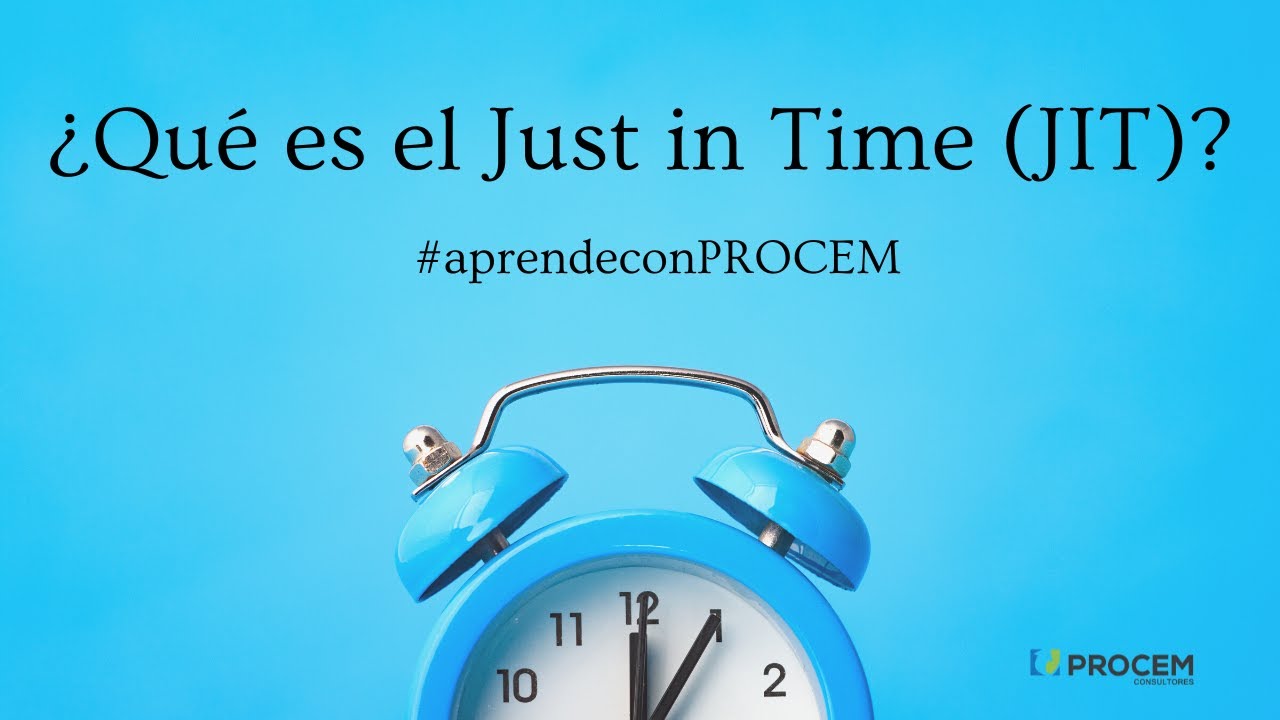 ¿Qué es el JIT (Just in Time)? ⏰