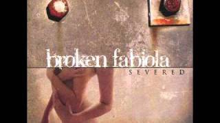 Broken Fabiola || Only Our Fate (Svrd)