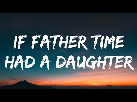 Walker Hayes - if father time had a daughter (Lyrics)