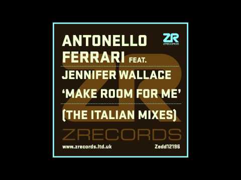 Antonello Ferrari feat. Jennifer Wallace - Make Room For Me (The Italian Mixes)