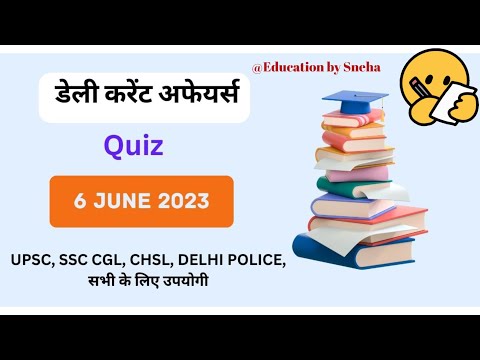 Uncover the Secrets of 6 June Current current affairs 2023