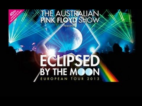 The Australian Pink Floyd Show 🌓  Eclipsed By The Moon (2013)