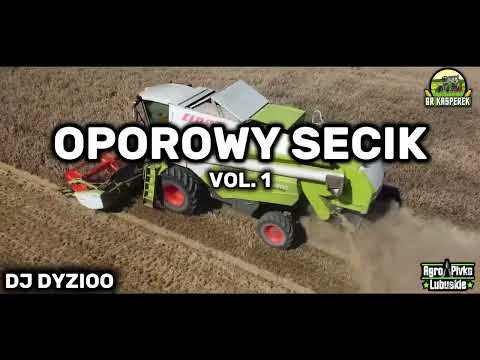 🚜⛔ OPOROWY SECIK ⛔🚜SKŁADANKA DLA ROLNIKÓW 🚜⛔ VOL. 1🚜⛔SIERPIEŃ 2025 ⛔@DJ_DYZIOO