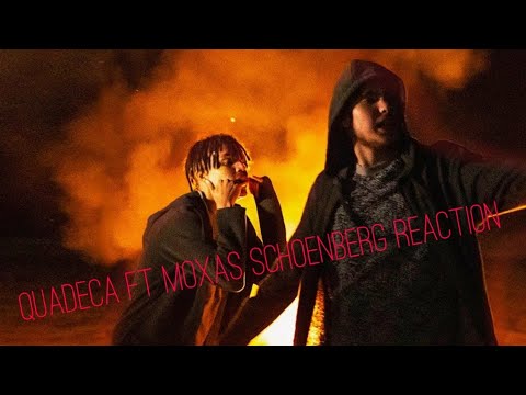 RAPPER REACTS TO QUADECA FT MOXAS SCHOENBERG