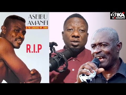 Eei Aseibu Amanfi Is Dead oo, Hmm 2025 Why? His Music Royalties Wasn't Coming Too