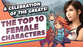 The Top 10 Female Characters...According to You! (Featuring Baberuthless!)