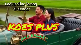 Download lagu Koes plus dengan lagu dangdut Mak engket  mp3