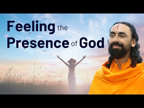 Feeling the Presence of God with You | Swami Mukundananda