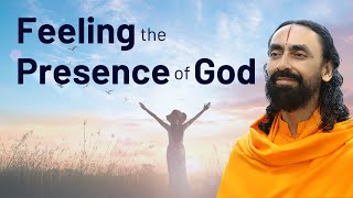 Feeling the Presence of God with You | Swami Mukundananda