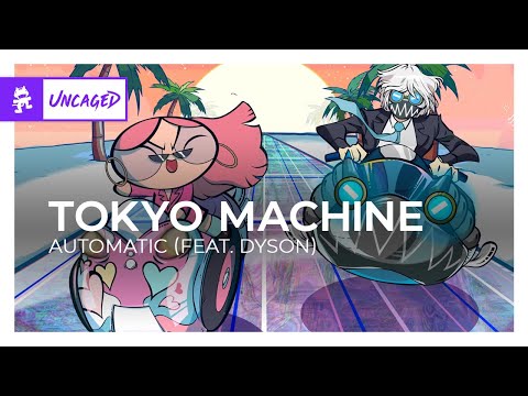 Tokyo Machine - AUTOMATIC (feat. DYSON) [Monstercat Release]