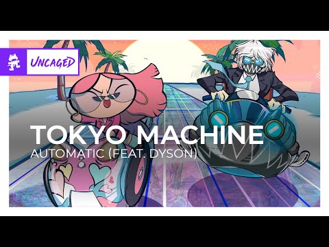 Tokyo Machine - AUTOMATIC (feat. DYSON) [Monstercat Release]
