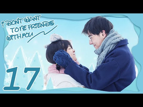 INDO SUB I Don't Want To Be Friends With You EP17 | Amy Chen, Sabrina Zhuang, Zhou Yan Chen