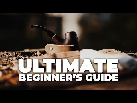 The Ultimate Beginner's Guide to Smoking a Tobacco Pipe [RE-UPLOAD]