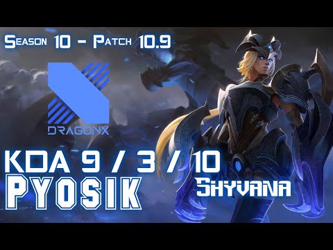 DRX Pyosik SHYVANA vs KAYN Jungle - Patch 10.9 KR Ranked