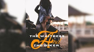 The Waitress and the Biker - Audiobook Romance Adventure