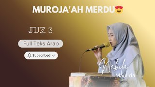 Download lagu MUROJA'AH MERDU JUZ-3 FULL || Al- Baqarah 253 - Ali 'Imran 91 || NABILA MAULIDA mp3