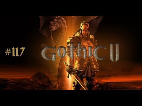 Gothic 2 #117 Die Nacht des Raben Let's Play