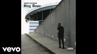 Matt Citron - Stay Down (Audio)
