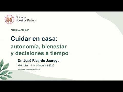 Miniatura del webinar Cuidar en Casa: Autonomía, Bienestar y Decisiones a Tiempo