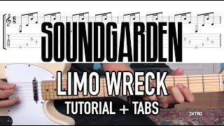 Limo Wreck - Soundgarden (Guitar Lesson + Tab)