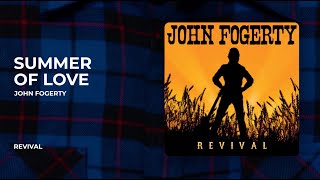 John Fogerty - Summer Of Love from Revival
