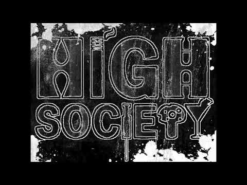 High Society (Xtreme & Caney Knockout) - Damit ihr meinen Namen nie vergesst (Produziert von KO!)