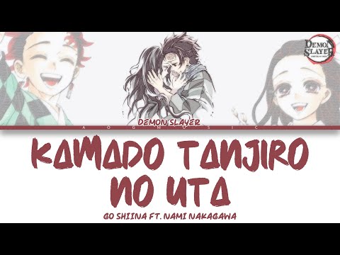 Kamado Tanjiro no Uta「竈門炭治郎のうた」Lyrics [Kan_Rom_Eng] | Demon Slayer Episode 19 Ending Song