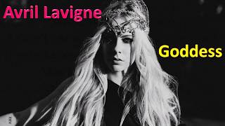 Avril Lavigne - Goddess Lyrics