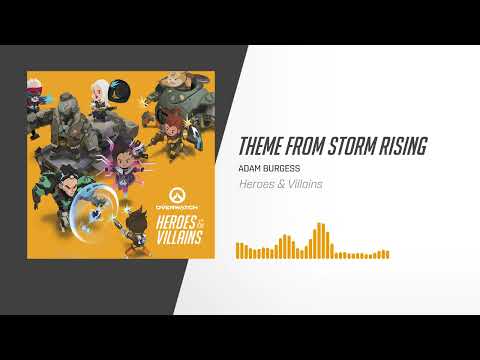Theme from Storm Rising | Overwatch: Heroes & Villains