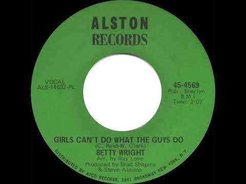 1968 Betty Wright - Girls Can’t Do What The Guys Do (mono 45)