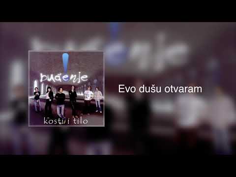 Buđenje - Evo dušu otvaram