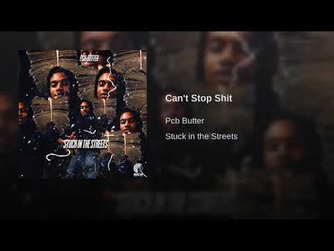 PCB Butter-cant stop shit(official audio)